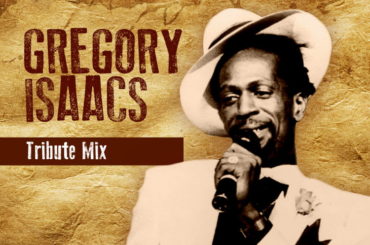 Gregory Isaac Tribute Mix